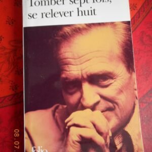 Tomber sept fois, se relever huit fois