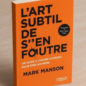 L'Art subtil de s'en foutre