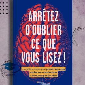 Arretez d'oublier ce que vous lisez!