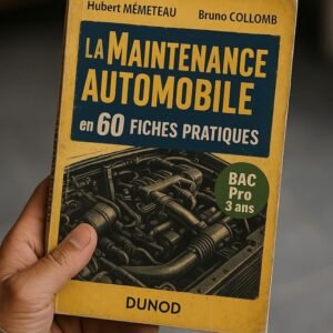 La Maintenance automobile en 60 fiches pratiques