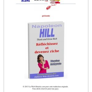 Réfléchissez et devenez riche de Napoléon Hill