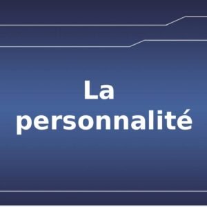 La personnalité