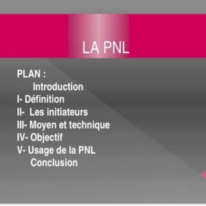 La PNL, Programmation Neuro-Linguistique