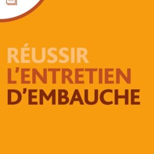 Réussir l'entretien d'embauche