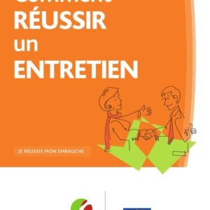 Comment réussir un entretien