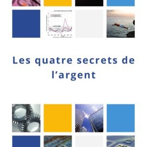 Les 4 secrets de l'argent