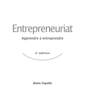 Entrepreneuriat, apprendre a entreprendre